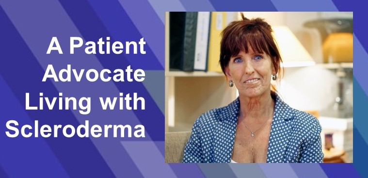 A Patient Advocate Living with Scleroderma